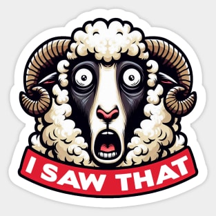 I Saw That meme Sheep Sticker